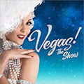 Vegas! The Show : SAVE UP TO 60%