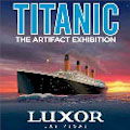 Titanic : The Artifact Exhibition at Luxor: SAVE UP TO $7