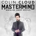 Colin Cloud Mastermind Show : SAVE 35%