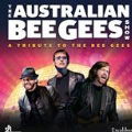 Australian Bee Gees : TICKETS FROM $39.95