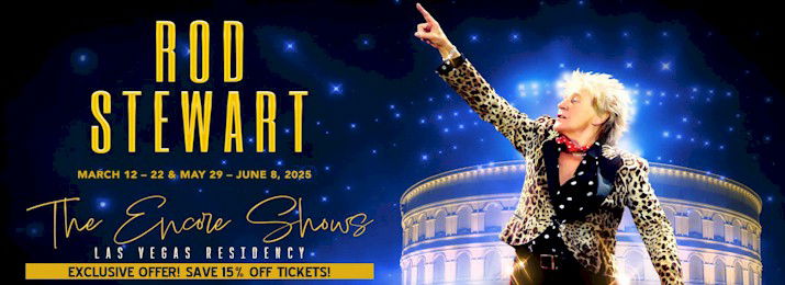 15% Off Rod Stewart Tickets Las Vegas.