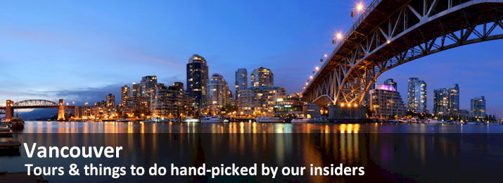 Best Deals for Vancouver Tours, Activities, and Things To Do.