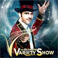 V-Ultimate Variety Show : SAVE UP TO 70%